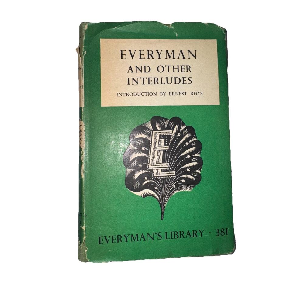 EVERYMAN & OTHER INTERLUDES INTRODUCTION By ERNEST RHYS 1950